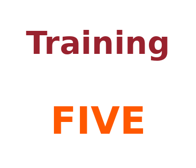 Training Five